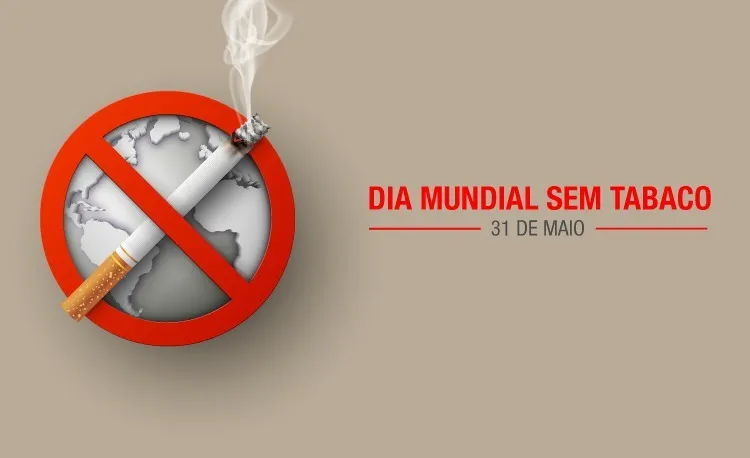 31 DE MAIO DIA MUNDIAL SEM O TABACO